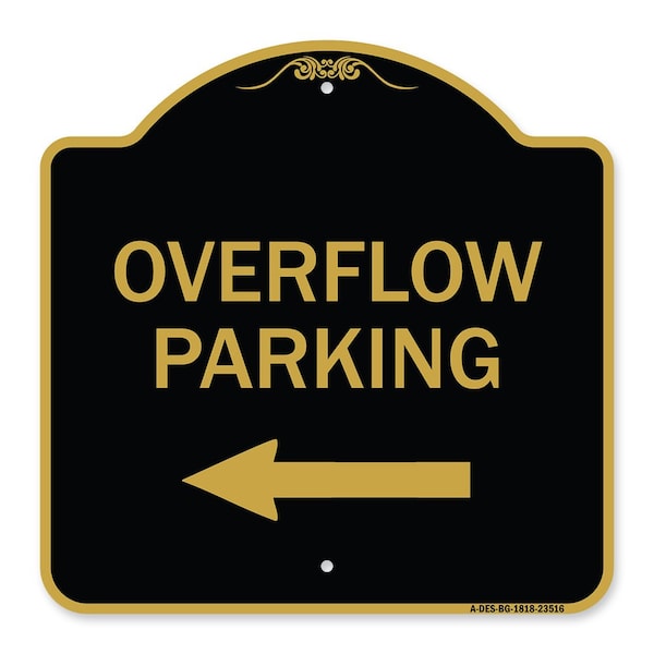 Overflow Parking with Left Arrow, Black & Gold Aluminum Architectural Sign, 18" x 18", BG-1818-23516